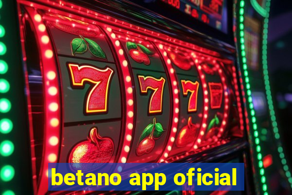 betano app oficial